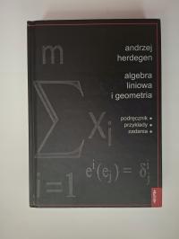 Algebra liniowa i geometria Andrzej Herdegen