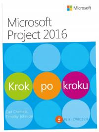 Microsoft Project 2016 Krok po kroku C. Chatfield