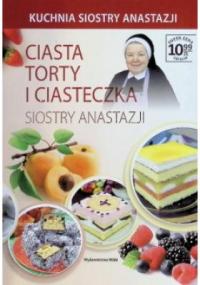 Ciasta torty i ciasteczka siostry Anastazji