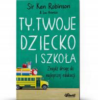 Edukacja dziecka Ken Robinson poradnik książka