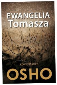 Ewangelia Tomasza. Komentarze Osho