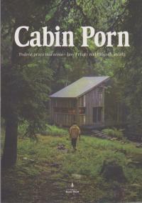 Cabin Porn Стивен Leckart, Зак Klain