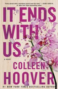 It Ends with Us: A Novel – Colleen Hoover