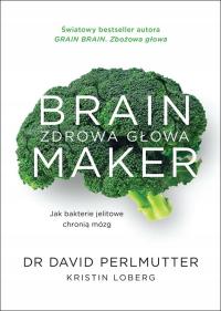 Brain Maker Zdrowa głowa David Perlmutter