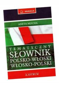 SŁOWNIK TEMATYCZNY POLSKO-WŁOSKO-POLSKI + CD BR ANETA MUCHA