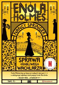 ENOLA HOLMES TOM 4 SPRAWA OSOBLIWEGO WACHLARZA | N SPRINGER |KUP OD WYDAWCY