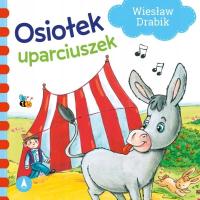 BAJKI DLA MALUCHA OSIOŁEK UPARCIUSZEK KSIĄŻKA KARTONIK DRABIK KARTON