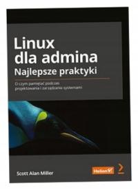 Linux dla admina Najlepsze praktyki Scott Miller