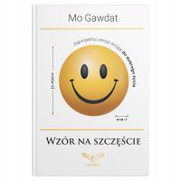 Książka Wzór na szczęście – Mo Gawdat. Poznaj algorytm na szczęśliwe życie