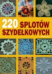 220 SPLOTÓW SZYDEŁKOWYCH (KSIĄŻKA)