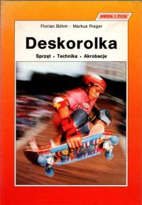 Deskorolka - Florian Bohm, Markus Rieger