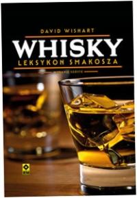Whisky Leksykon smakosza David Wishart
