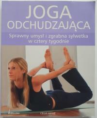 Joga odchudzajaca - Celia Hawe