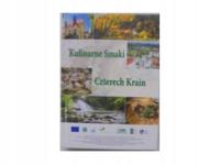 Kulinarne smaki Czterech Krain - praca zbiorowa