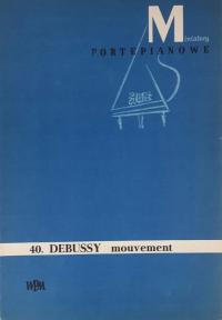 Miniatury Fortepianowe 40. Debussy Mouvement