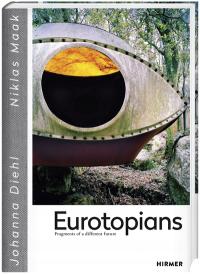 EUROTOPIANS. Fragments of a different future