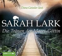 Die Tränen der Maori-Göttin SARAH LARK audio