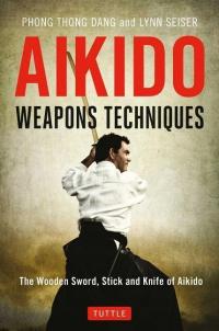 Aikido Weapons Techniques PHONG THONG DANG