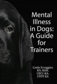 Mental Illness in Dogs - Linda Scroggins EBOOK