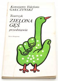 Teatrzyk Zielona Gęś przedstawia K. I. Gałczyński