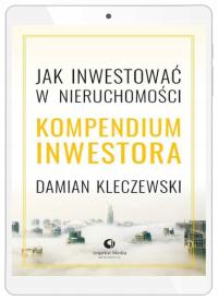 Jak inwestować w nieruchomości? Kompendium