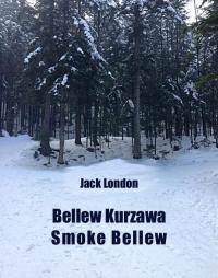 BELLEW KURZAWA. SMOKE BELLEW JACK LONDON EBOOK