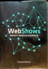 WebShows секреты видео в Интернете Кшиштоф Gonciarz