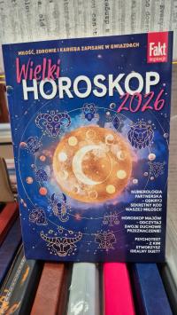 WIELKI HOROSKOP 2026 FAKT INSPIRACJE