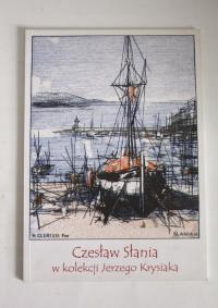 Czesław Słania w kolekcji Jerzego Krysiaka [katalog wystawy]