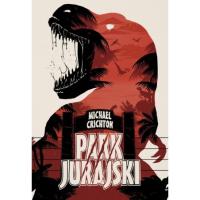 PARK JURAJSKI- MICHAEL CRICHTON OPRAWA TWARDA