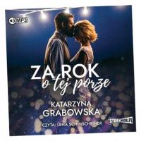 ZA ROK O TEJ PORZE AUDIOBOOK KATARZYNA GRABOWSKA