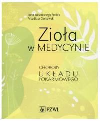 Zioła w medycynie. Choroby układu pokarmowego