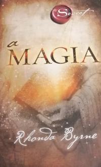 A Magia The Secret Rhonda Byrne