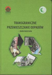 TRANSGRANICZNE PRZEMIESZCZANIE ODPADÓW przepisy