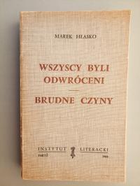 Wszyscy byli odwróceni. Brudne czyny - Hłasko Marek - IL Paryż wyd. I 1964