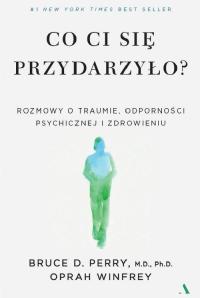 Что случилось с тобой разговоры о травме Перри