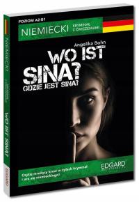 Wo ist Sina? Немецкий детектив с упражнениями
