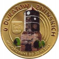 MZ6 -2011- 6 DUKATÓW ŻNIŃSKICH- ŻNIN- W SERCU PAŁUK MONETA MENNICZA - KOLOR