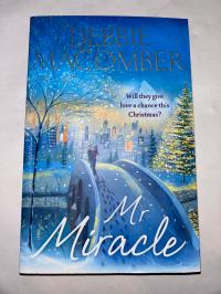 Mr Miracle A Christmas Novel Debbie Macomber