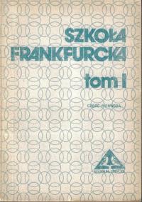 Szkoła frankfurcka tom I część pierwsza --- 1985