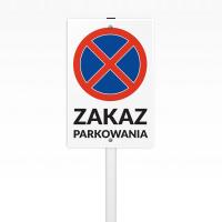 Tabliczka ZNAK 30x40 na stelażu ZAKAZ PARKOWANIA