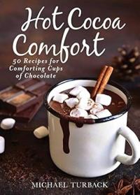 Hot Cocoa Comfort Michael Turback