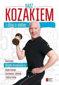 Bądź kozakiem i dbaj o siebie