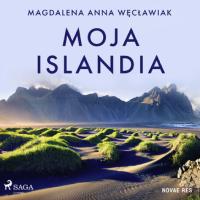 Moja Islandia Magdalena Anna Węcławiak