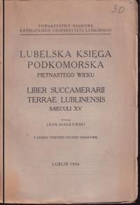 Lubelska księga podkomorska piętnastego wieku ; jak nowa