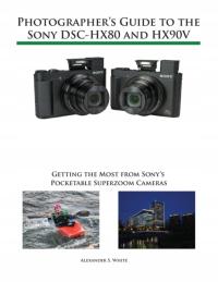 Photographers Guide to the Sony DSC-HX80 and HX90V