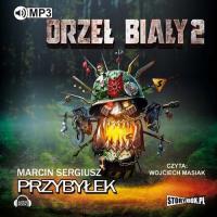 Audiobook | Orzeł Biały 2 - Marcin Sergiusz Przybyłek