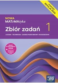 Nowa Matematyka 1 Zbiór zadań Poz podstawowy+rozsz (zagięta