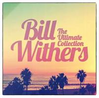 CD: BILL WITHERS - The Ultimate Collection