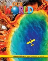 OUR WORLD 2ND EDITION LEVEL 4 LESSON PLANNER NE